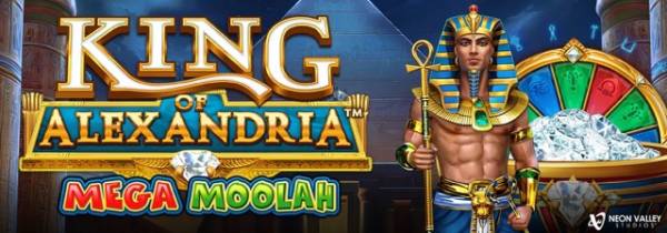 King of Alexandria Mega Moolah – Neon Valley’s Latest Slot to Join the Legendary Jackpot Series