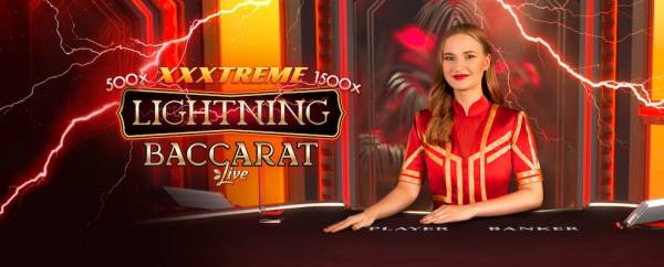 Xxxtreme Lightning Baccarat by Evolution – Now with More and Higher Multipliers